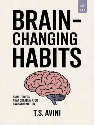 cover image of Brain-Changing Habits